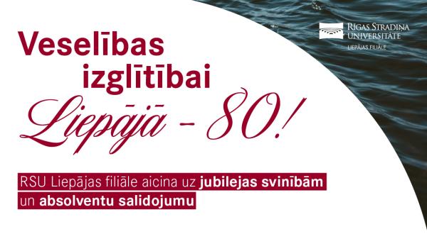 RSU Liepājas filiālei 80 – cilvēki, stāsti un ieguldījums Kurzemes veselības aprūpē