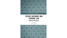 Iznākusi grāmata “Pacientu autonomija un krimināltiesības. Eiropas viedokļi”