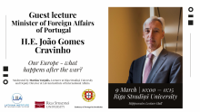 Aicinām uz Portugāles ārlietu ministra vieslekciju "Mūsu Eiropa – kas notiks pēc kara?"